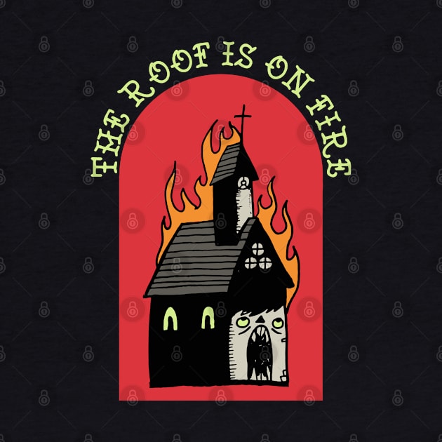 CHURCH BURN - THE ROOF IS ON FIRE by DOOMCVLT666